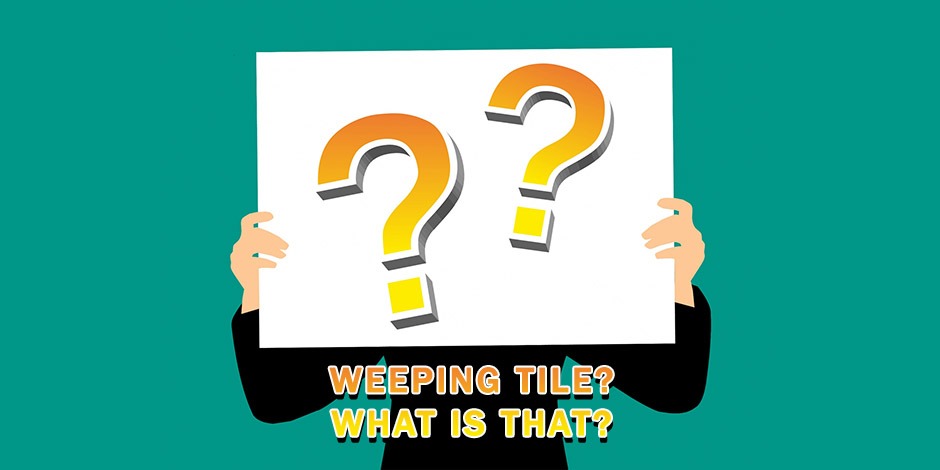 What is Weeping Tile