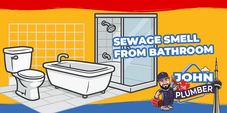 Sewage Smell From Bathroom: 6 Possible Reasons and Fixes